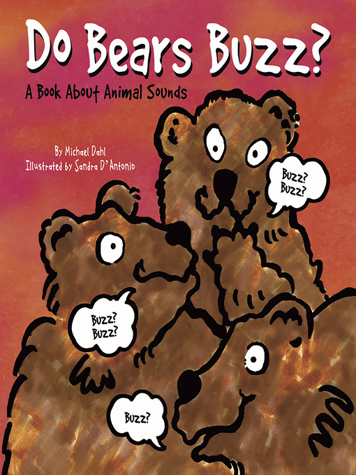 Title details for Do Bears Buzz? by Michael Dahl - Available